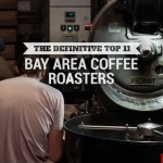 專家評選，11個灣區最好的烘培咖啡品牌