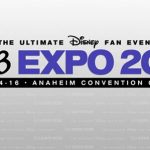 D23 Expo 迪士尼尼博览会 (8/14 -16) 提前买票比较便宜喔～