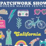 Patchwork Show Oakland Makers Festival 手做艺品节 (11/2)