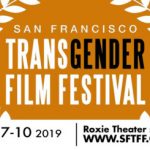 SF Transgender Film Festival 旧金山跨性别电影节 (11/7-10)