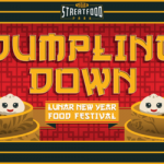 Dumpling Down – Lunar New Year Food Festival 農曆新年餃子節 (2/8-9)