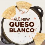 Chipotle又有新產品！讓人一口接一口的Queso Blanco起司沾醬全國登場