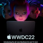 全新 MacBook Air、iOS 16 如期发布!  Apple WWDC 2022 发布会回顾
