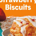 Popeyes 让你甜蜜每一天 推出全新甜点 Strawberry Biscuits